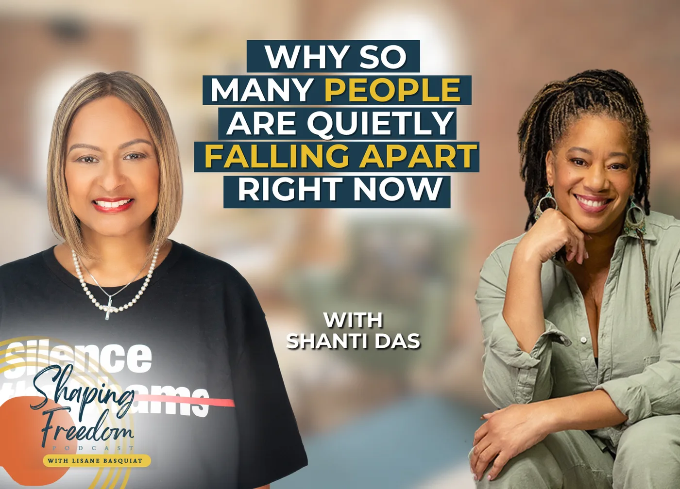 Why So Many People Are Quietly Falling Apart Right Now with Shanti Das | Episode 140