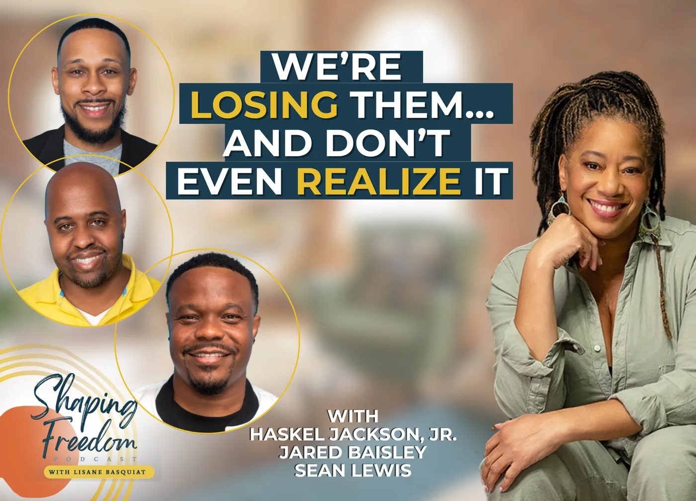We’re Losing Them… And Don’t Even Realize It | Episode 137