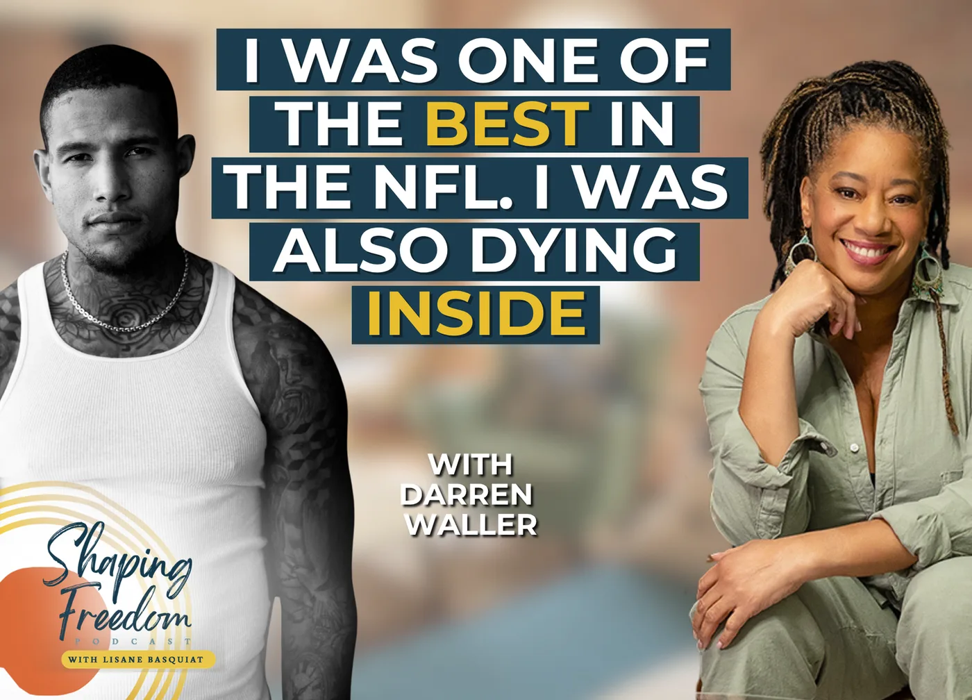 I Was One of the Best in the NFL. I Was Also Dying Inside. with Darren Waller | Episode 136