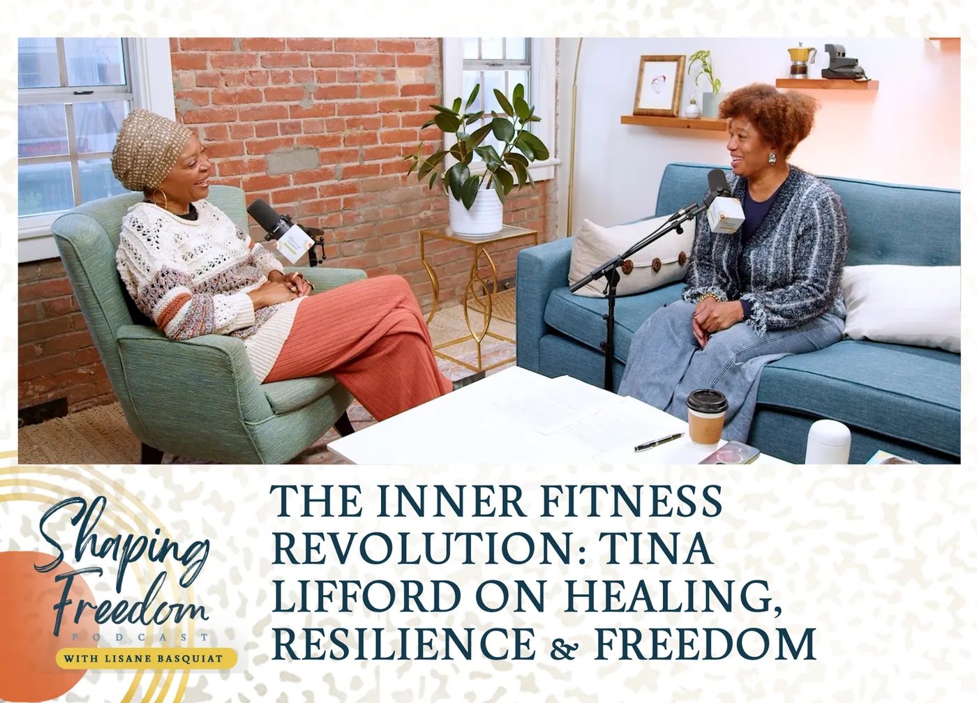 The Inner Fitness Revolution: Tina Lifford on Healing, Resilience & Freedom - Episode 83